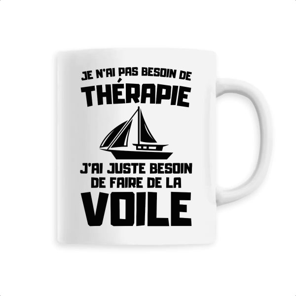 Mug Je n’ai pas besoin de therapie juste de voile