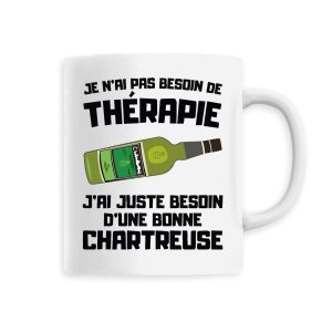 Mug Je n’ai pas besoin de therapie juste d’une chartreuse Mug Je n’ai pas besoin de therapie juste d’une chartreuse
