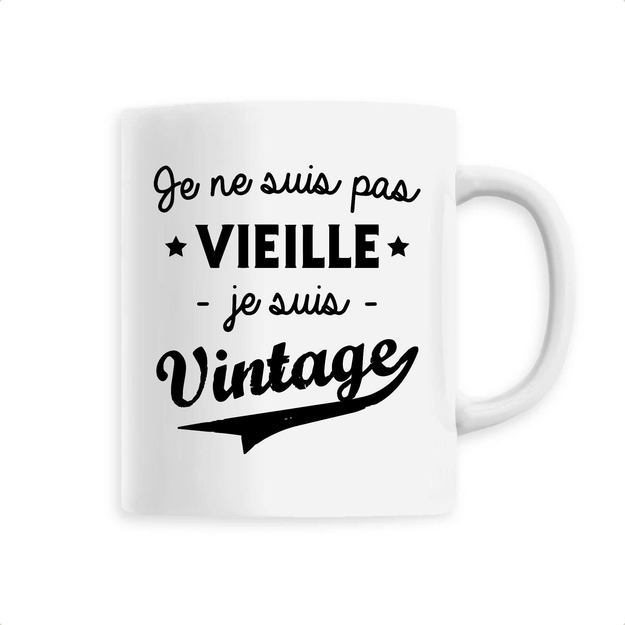 Mug Je ne suis pas vieille je suis vintage Mug Je ne suis pas vieille je suis vintage