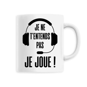 Mug Je ne t’entends pas je joue Mug Je ne t’entends pas je joue