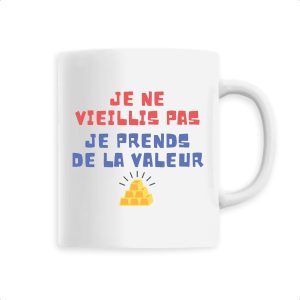 Mug Je ne vieillis pas je prends de la valeur Mug Je ne vieillis pas je prends de la valeur