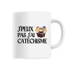 Mug J’peux pas j’ai catechisme
