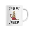 Mug J’peux pas j’ai chicha