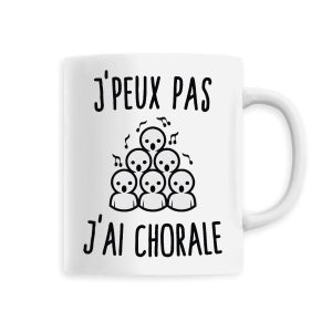 Mug J’peux pas j’ai chorale Mug J’peux pas j’ai chorale