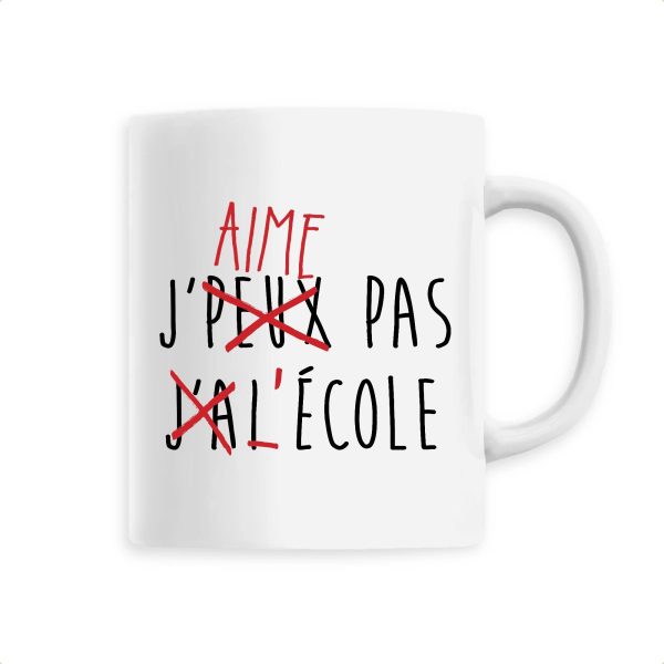 Mug J’peux pas j’ai ecole