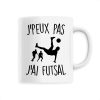 Mug J’peux pas j’ai futsal