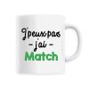 Mug J&rsquo;peux pas j&rsquo;ai match