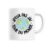 Mug J’peux pas j’ai tour du monde