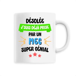 Mug J’suis deja prise pas un mec super genial Mug J’suis deja prise pas un mec super genial