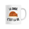 Mug La dinde c’est la vie