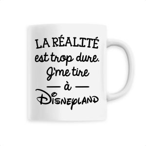 Mug La realite est trop dure Mug La realite est trop dure