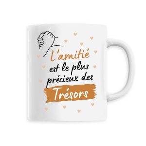 Mug L’amitie le plus precieux des tresors Mug L’amitie le plus precieux des tresors
