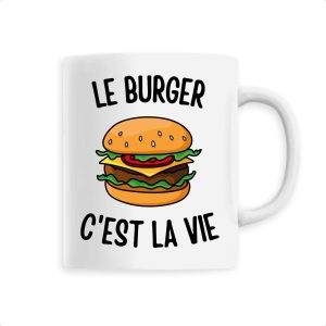 Mug Le burger c’est la vie Mug Le burger c’est la vie