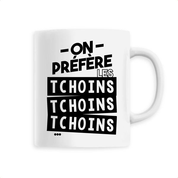 Mug On prefere les tchoins