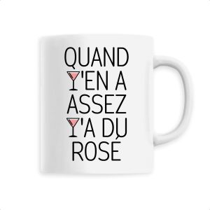 Mug Quand y’en a assez y’a du rose Mug Quand y’en a assez y’a du rose