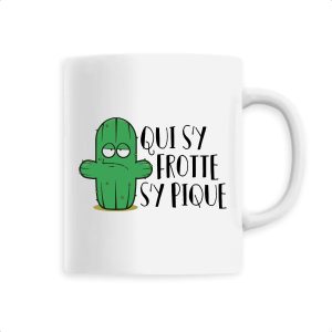 Mug Qui s’y frotte s’y pique Mug Qui s’y frotte s’y pique