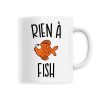 Mug Rien a fish