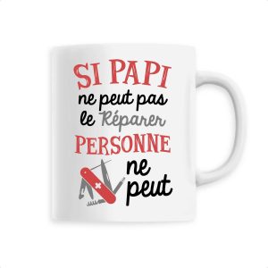 Mug Si papi ne peut pas pas le reparer Mug Si papi ne peut pas pas le reparer