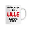Mug Supporter de Lille comme papa