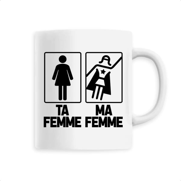 Mug Ta femme ma femme