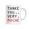 Mug Tanke you very moche