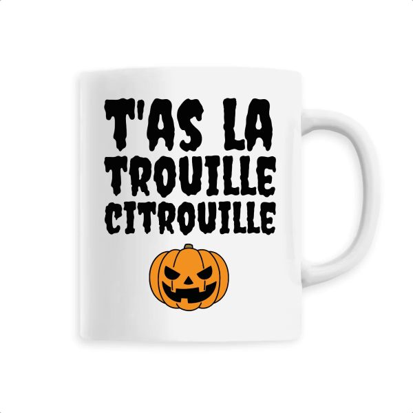 Mug T’as la trouille citrouille