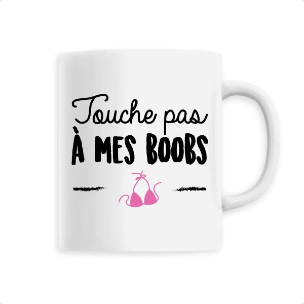 Mug Touche pas a mes boobs