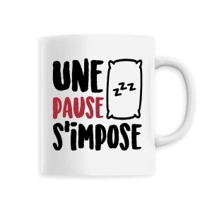 Mug Une pause s’impose Mug Une pause s’impose