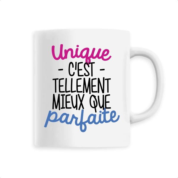 Mug Unique c’est tellement mieux que parfaite