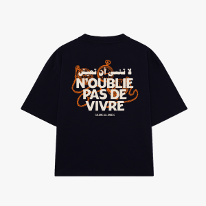 N’OUBLIE PAS DE VIVRE TEE N’OUBLIE PAS DE VIVRE TEE