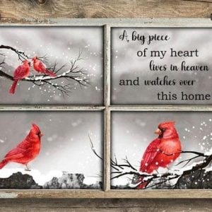 A Big Piece Of My Heart Lives In Heaven And Watches Over This Home Red Whiskered Winter Canvas Poster