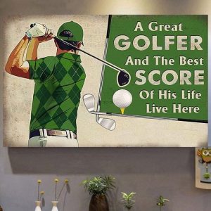 A Great Golfer And The Best Score Of His Life Live Here Golf Player Canvas Poster