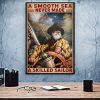A Smooth Sea Never Made A Skilled Sailor Man Sailing Canvas Poster