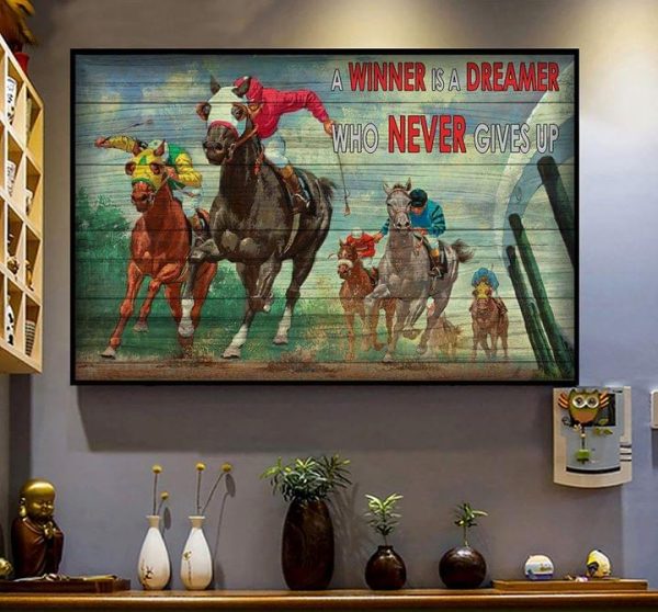 A Winner Is A Dreamer Who Never Gives Up Horse Racing Canvas Poster