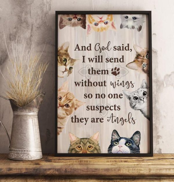 And God Said I Will Send Them Without So No One Suspects They Are Angels Cats Canvas Poster