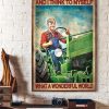 And I Think To Myself What A Wonderful World Happy Farmer Canvas Poster