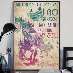 And Into The Forest I Go To Lose My Mind And Find My Soul Painted Lady Girl Riding Horse Canvas Poster