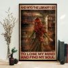 And Into The Library I Go To Lose My Mind And Find My Soul Red Hair Girl In Library Canvas Poster