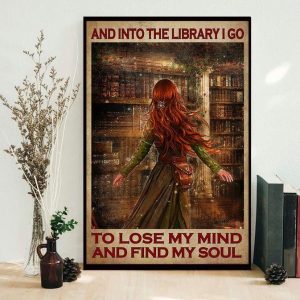 And Into The Library I Go To Lose My Mind And Find My Soul Red Hair Girl In Library Canvas Poster