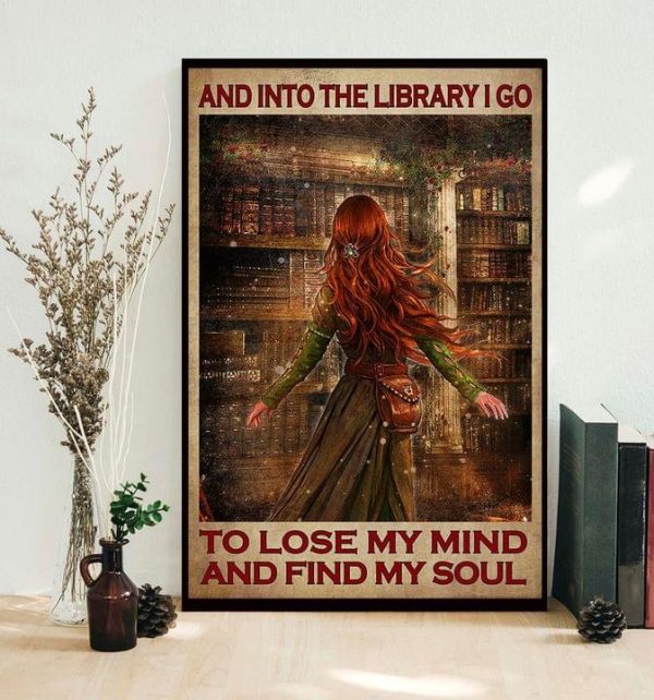 And Into The Library I Go To Lose My Mind And Find My Soul Red Hair Girl In Library Canvas Poster