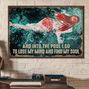 And Into The Pool I Go To Lose My Mind And Find My Soul Bikini Girl Swimming Canvas Poster