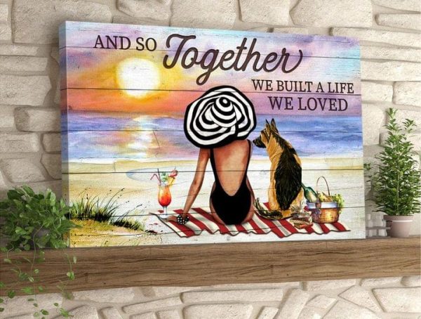 And So Together We Built A Life We Loved Lady Girl On Beach With Dog Watching Sunset Canvas Poster