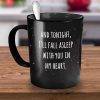 And Tonight I’ll Fall Asleep With You In My Heart Simple Black Mug