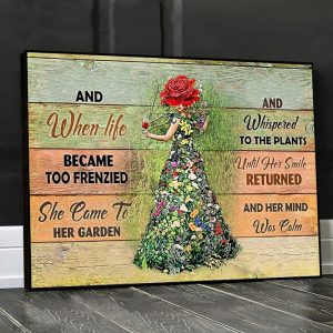 And When Life Became Too Frienzied She Came To Her Garden And Whispered To The Plants Until Her Smile Returned And Her Mind Was Calm Rose Lady Girl Flowers Dress Canvas Poster
