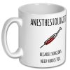 Anesthesiologist Because Surgeons Need Heroes Too Simple White Mug