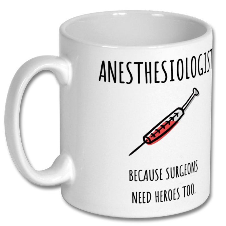 Anesthesiologist Because Surgeons Need Heroes Too Simple White Mug Anesthesiologist Because Surgeons Need Heroes Too Simple White Mug