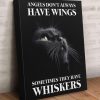 Angels Don’t Always Have Wings Sometimes They Have Whiskers Black Cat Canvas Poster