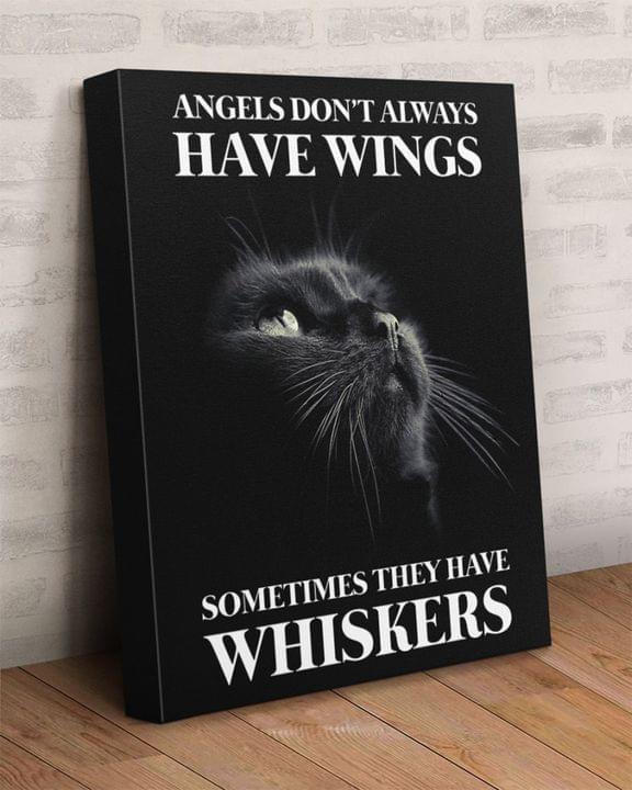 Angels Don't Always Have Wings Sometimes They Have Whiskers Black Cat Canvas Poster Angels Don't Always Have Wings Sometimes They Have Whiskers Black Cat Canvas Poster