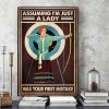 Assuming I’m Just A Lady Was Your First Mistake Archery Woman Canvas Poster