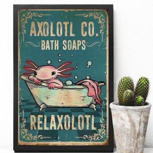 Axolotl Co Bath Soaps Relaxolotl Painting Axolotl Taking Shower Canvas Poster